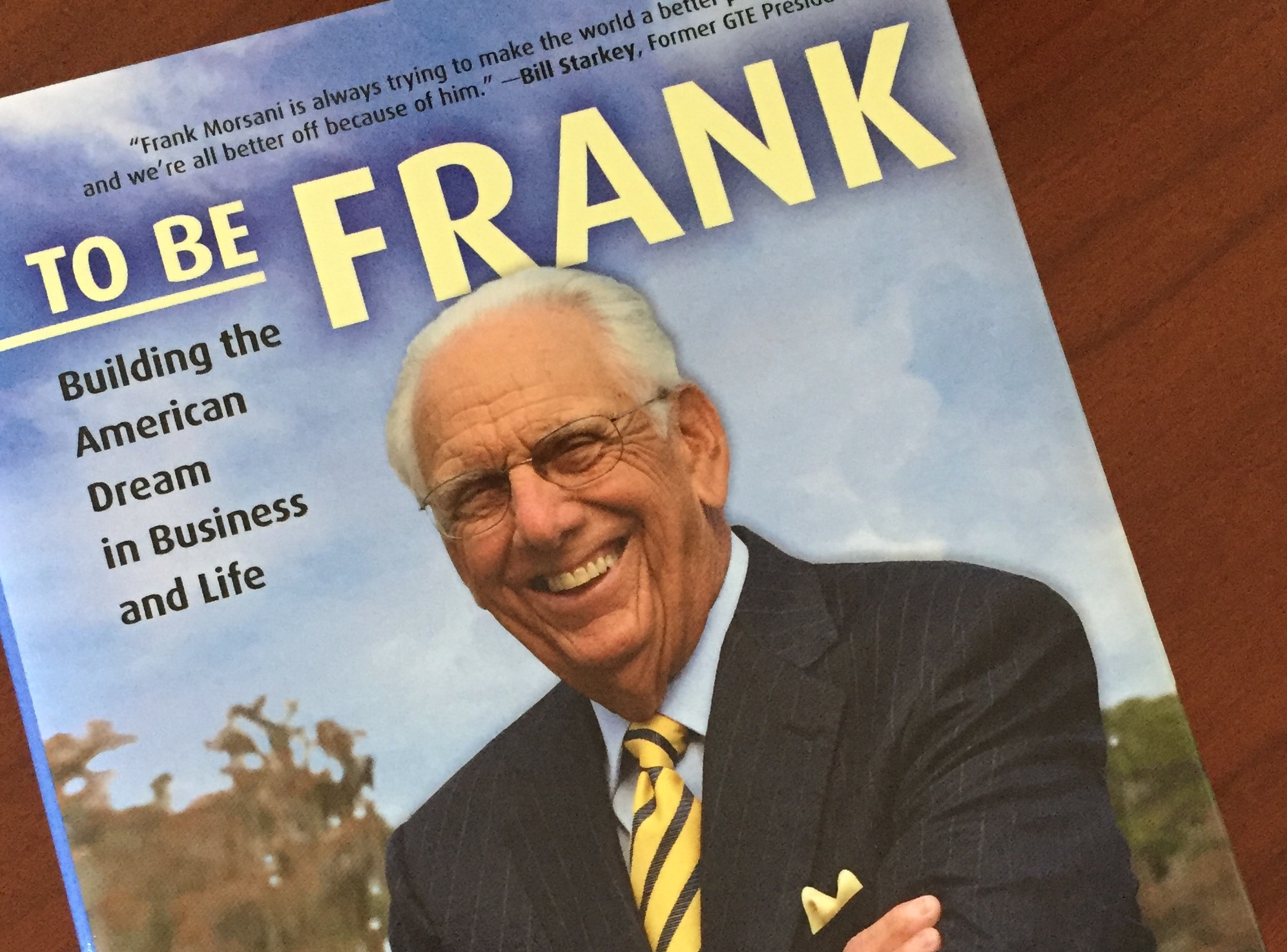 “To Be Frank, Building the American Dream in Business and in Life